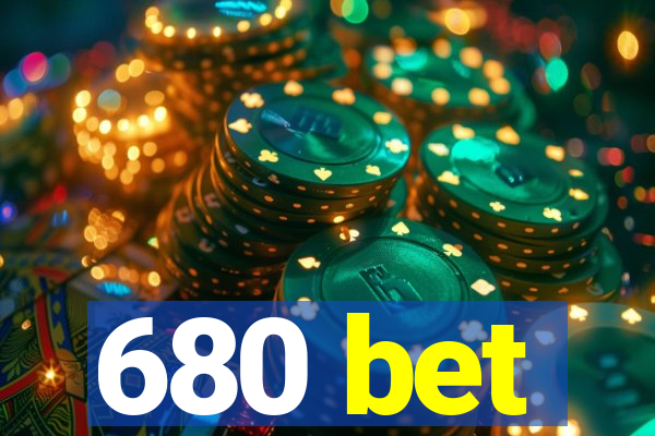 680 bet